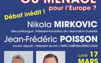 [Délégations] Trump, opportunité ou menace pour l&rsquo;Europe ? Débat entre Jean-Frédéric Poisson et Nikola Mirkovic le 17 mars à Rambouillet (78)
