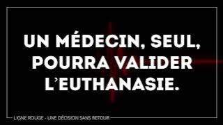 [Ligne Rouge euthanasie] Une décision sans retour